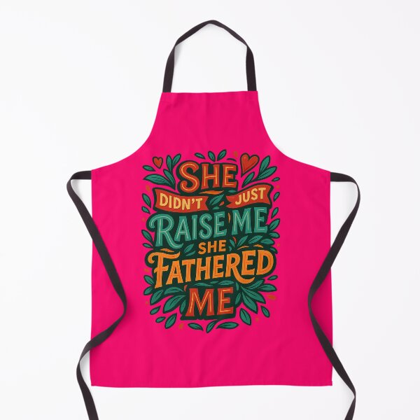 Item preview, She Didn’t Just Raise Me, She Fathered Me – Powerful Mother’s Day or Father’s Day Design designed and sold by Sepinik.