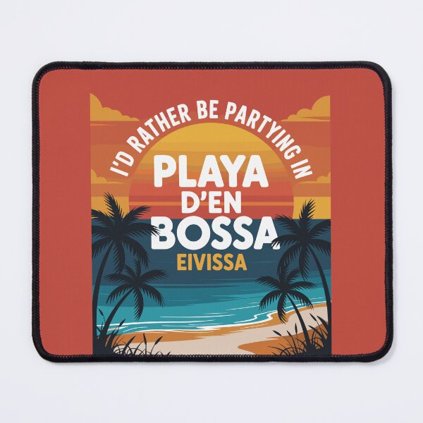 Item preview, Ibiza gifts for DJs – I'd Rather Be Partying in Playa d’en Bossa, Ibiza designed and sold by paulo silveira.