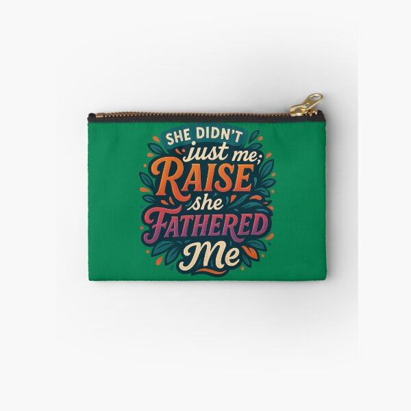 Item preview, She Didn’t Just Raise Me, She Fathered Me – Artistic Single Mom Tribute for Father’s Day designed and sold by Sepinik.