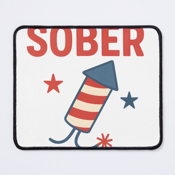 Item preview, Funny 4th of July Quote | If I’m Too Sober, We’re Not Celebrating designed and sold by SparkJoy-Studio.