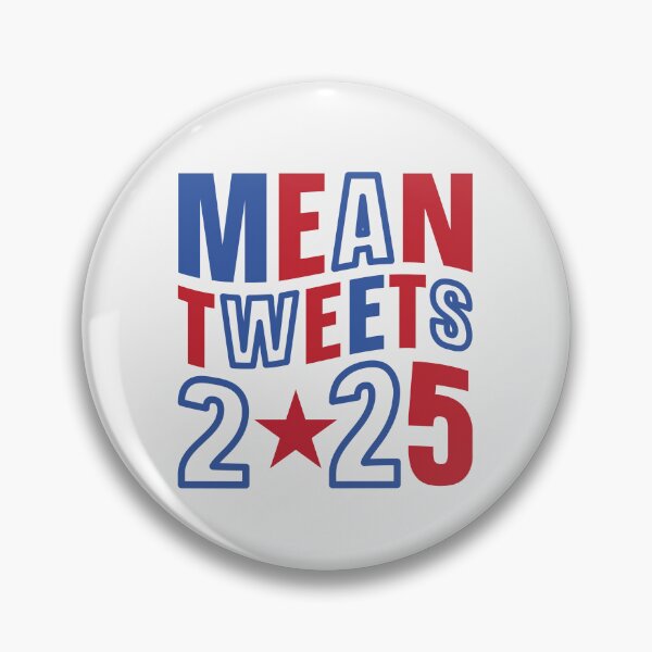 Item preview, Mean Tweets 2025 designed and sold by PollyTx.