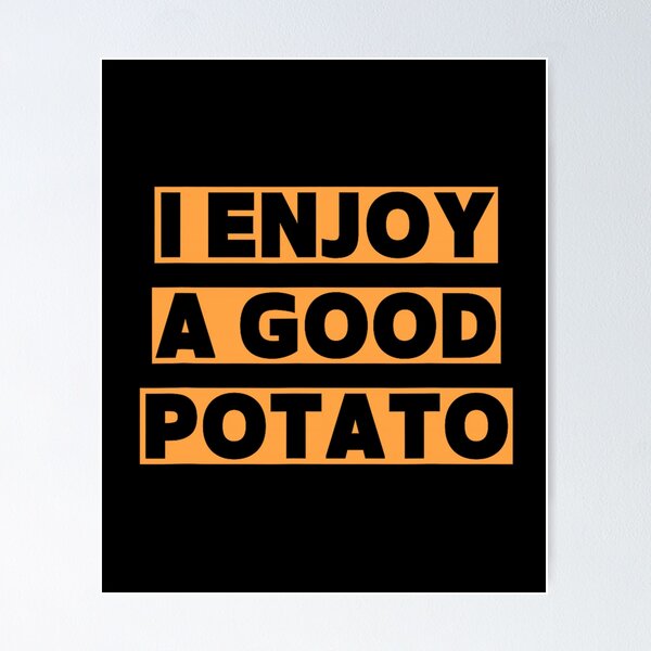 Item preview, I Enjoy A Good Potato Funny Retro Meme  designed and sold by kawaiivsglitch.