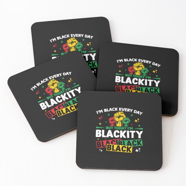 Item preview, I'm black every day but today I'm backity  designed and sold by marfanna.