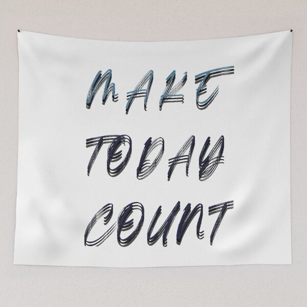 Item preview, make today count designed and sold by leenasobky14.