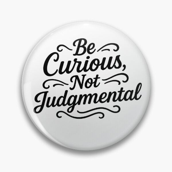 Item preview, Curiosity Over Judgment designed and sold by Steven Kistler.