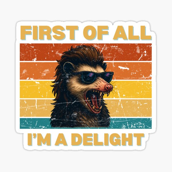 Item preview, First of All, I'm a Delight - Sassy Opossum with Sunglasses designed and sold by GenXink.