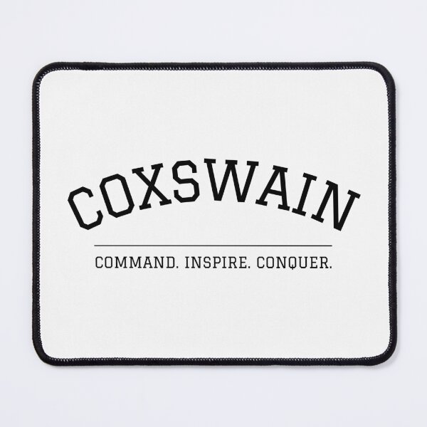 Item preview, Coxswain Command, Inspire, Conquer designed and sold by StrokeOfGeniusR.