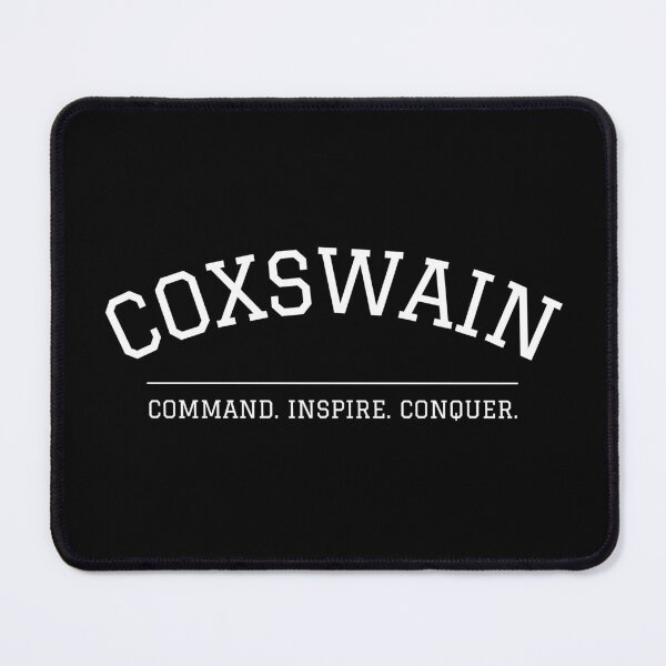 Item preview, Coxswain Command, Inspire, Conquer designed and sold by StrokeOfGeniusR.