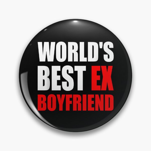 Item preview, World's Best Ex Boyfriend, Ex Boyfriend designed and sold by kawaiivsglitch.