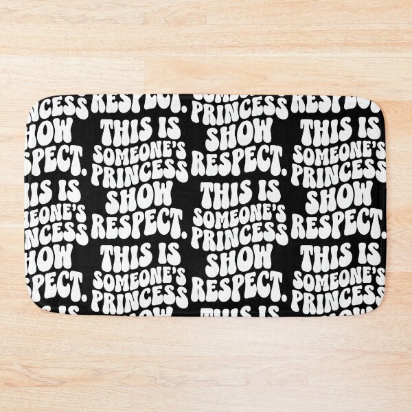 Item preview, Someone’s Princess – Bold Respect Statement Design designed and sold by TeeTimeTreasure.