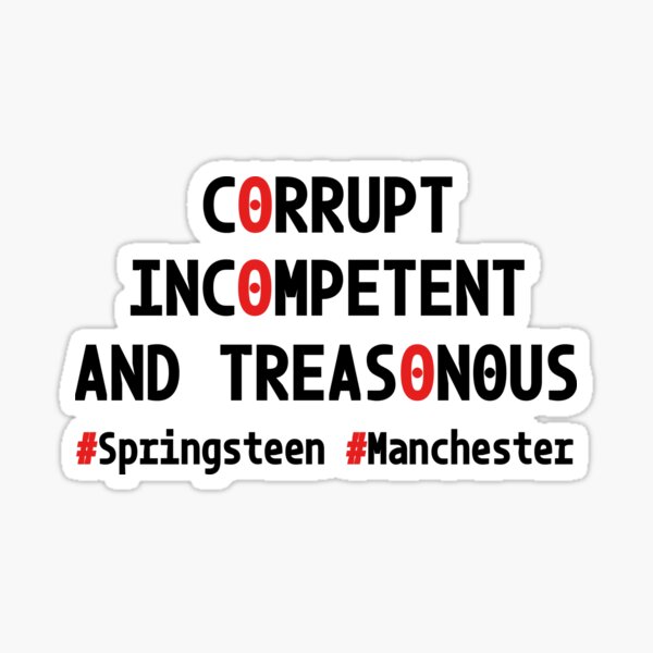 Artikel-Vorschau von Korrupt, inkompetent und verräterisch #Springsteen #Manchester, designt und verkauft von PariSeine.
