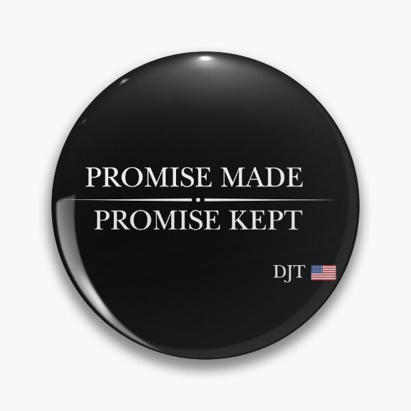 Item preview, Promise Made, Promise Kept. DJT for America. MAGA designed and sold by GEM STYLE.