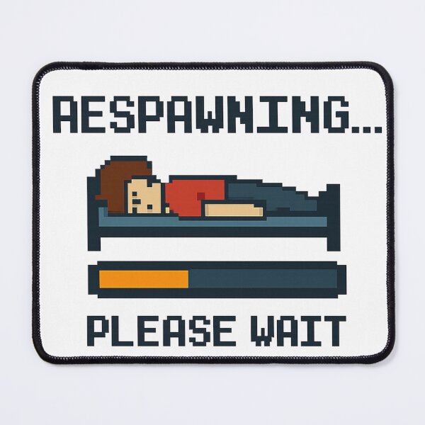 Item preview, Respawning… Please Wait – Funny Pixel Art Gamer designed and sold by Funny Mood Apparel.
