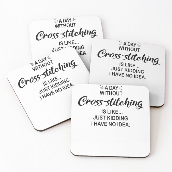 Item preview, A Day Without Cross-stitching Is Like Just Kidding - Funny Cross-stitching Lover designed and sold by Watsonarts.