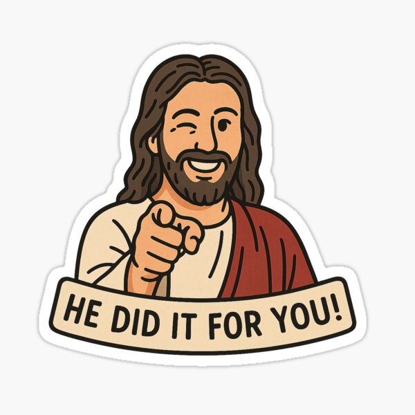 Item preview, Jesus Did It For YOU! designed and sold by Godwyc.