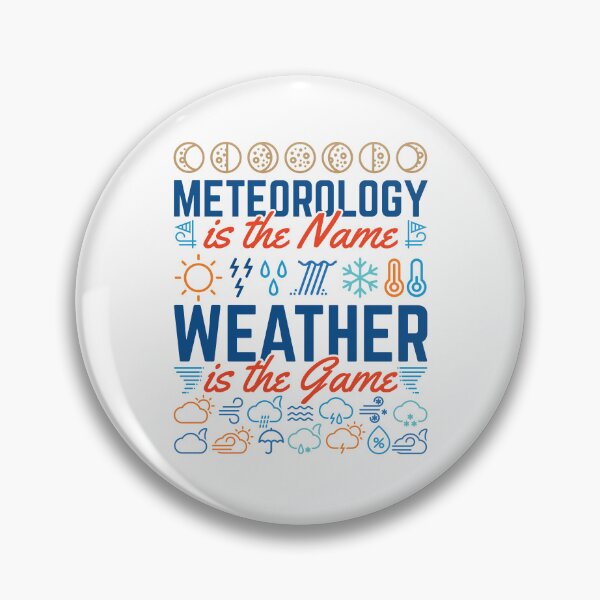 Item preview, Meteorology is the Name Weather Is the Game designed and sold by jaygo.