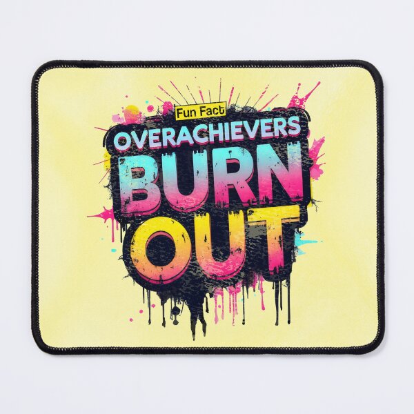 Item preview, Fun Fact Overachievers Burn Out Graffiti Style designed and sold by JumpJammiesTees.