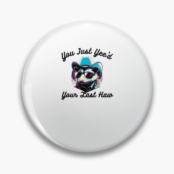 Item preview, You've just yee'd your last haw partner funny opossum cowboy designed and sold by snowry.