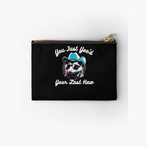 Item preview, You've just yee'd your last haw partner opossum cowboy humor designed and sold by snowry.