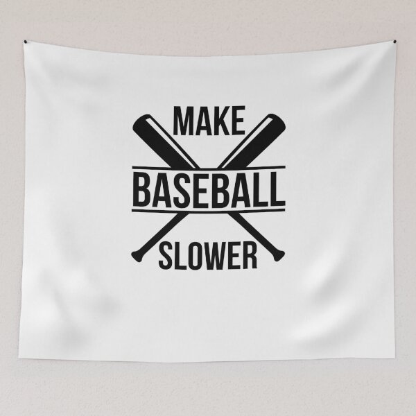 Item preview, Make baseball slower funny baseball player bat humor designed and sold by snowry.