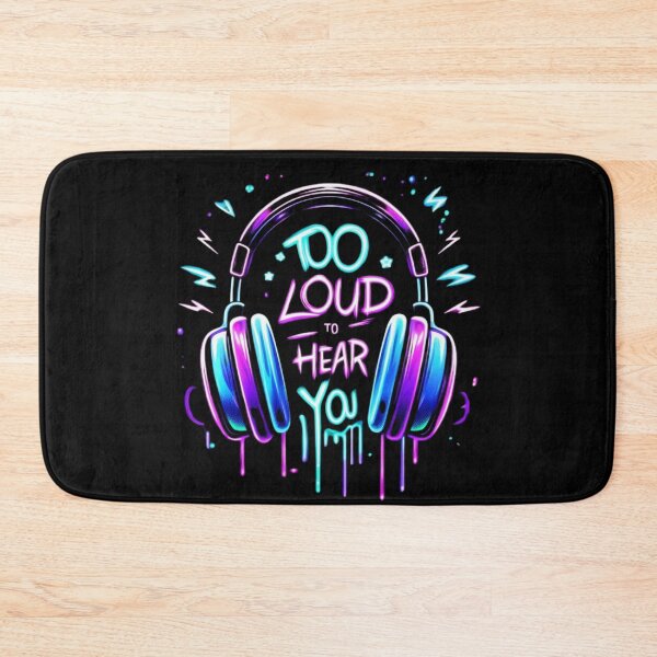 Item preview, Too Loud To Hear You – Neon Street Graffiti Design designed and sold by WakeUpYourBrain.