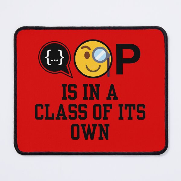 Item preview, Object-Oriented Programming (OPP) is in a CLASS of its Own. designed and sold by MPC-Mince-Pies.
