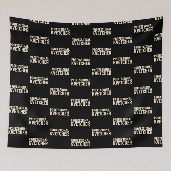 Item preview, Professional Kvetcher designed and sold by BaShert.
