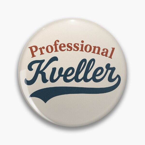 Item preview, Professional Kveller designed and sold by BaShert.