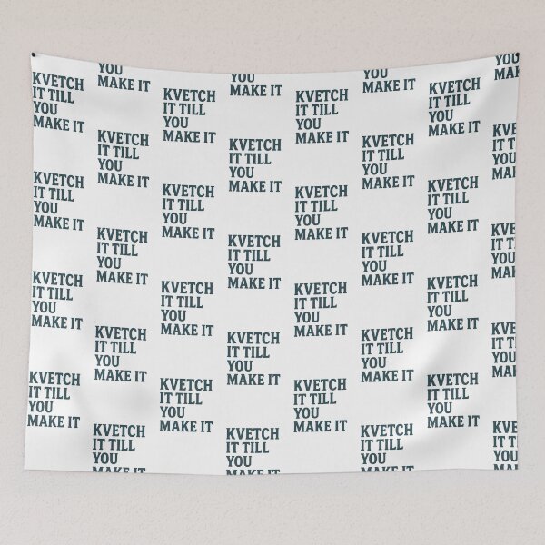 Item preview, Kvetch It Till You Make It designed and sold by BaShert.