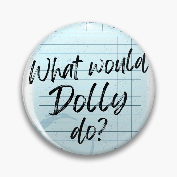 Item preview, What Would Dolly Do Blue designed and sold by CowboyLikeHer.