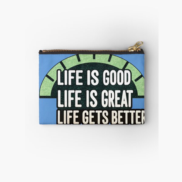 Item preview, Life is Good, Life is Great, Life Gets Better. designed and sold by Roma King.