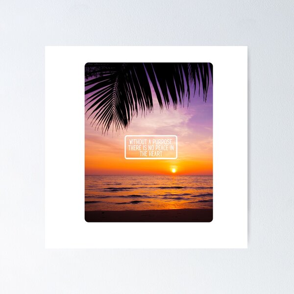 Aperçu de l'œuvre Inspirational Beach Quote Design – Without a Purpose There Is No Peace in the Heart – AI Photo Art for Mindful Living créée et vendue par knalpot-design.
