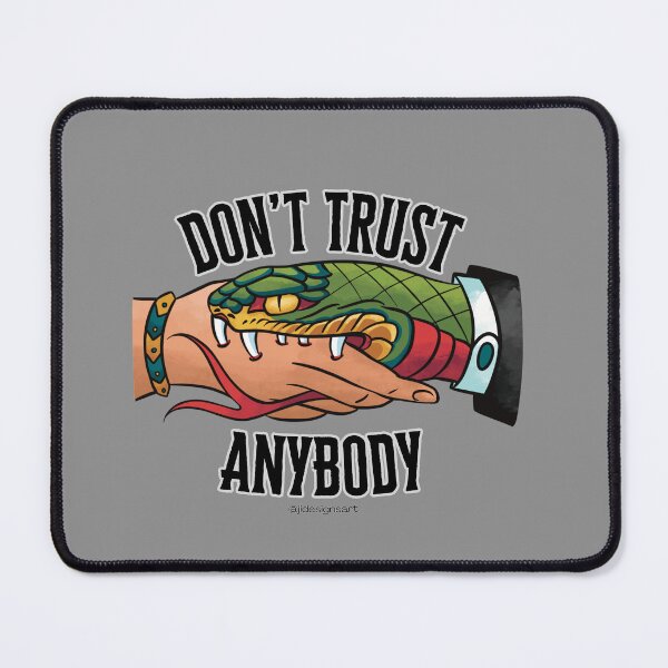 Item preview, Don’t Trust Anybody - Handshakes with Snakes designed and sold by JIDesignsArt.