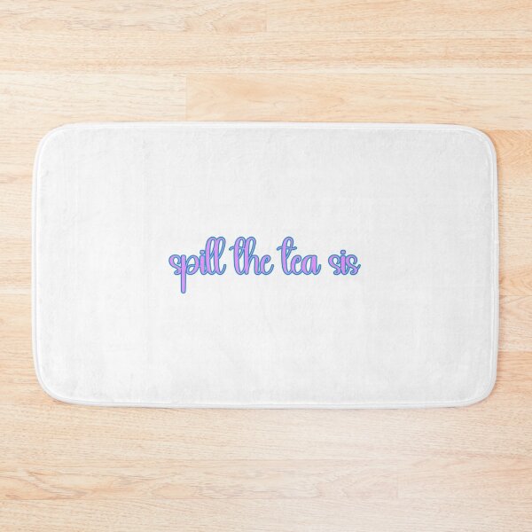 Item preview, spill the tea sis designed and sold by designing01Ar3.