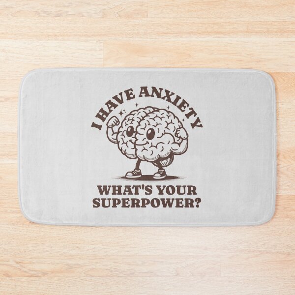 Item preview, I Have Anxiety What's Your Superpower? Funny Brain Character designed and sold by KLArtzStore.