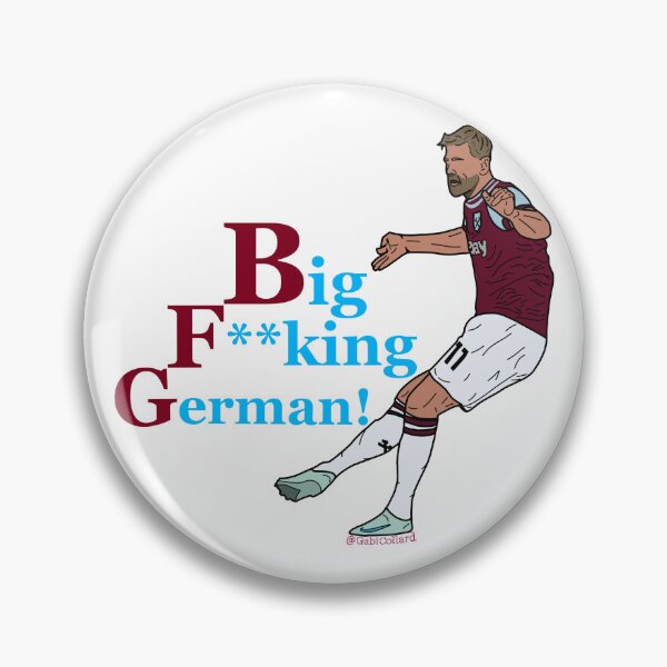 Item preview, Big F**king German (West Ham) designed and sold by gabicollard.
