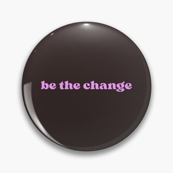 Item preview, Be the Change designed and sold by designing01Ar3.