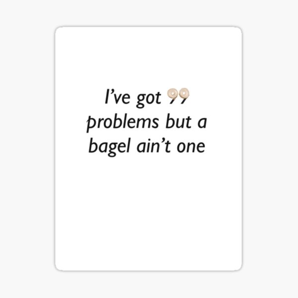 Item preview, Bagel humor designed and sold by Onceuponatribe.