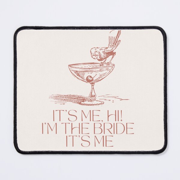 Item preview, It's Me, Hi. I'm The Bride It's Me! Bachelorette designed and sold by Julianna Reyes Designs.