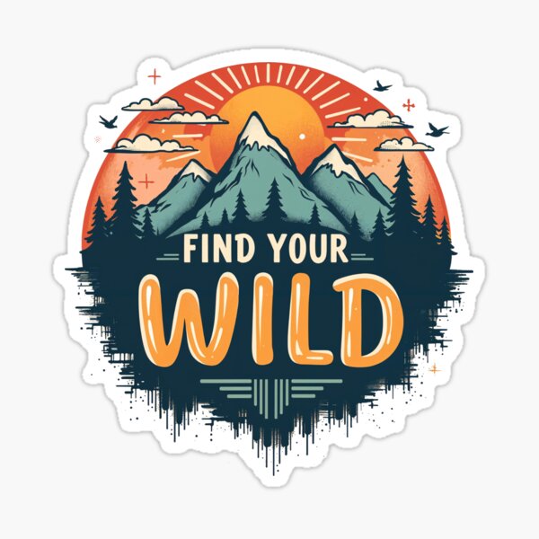 Item preview, Find Your Wild Mountain Sunrise Adventure Nature Design designed and sold by JumpJammiesTees.
