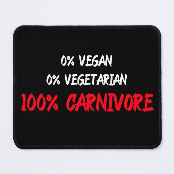 Item preview, 0% vegan 0% vegetarian 100% carnivore designed and sold by PBdesignshop.