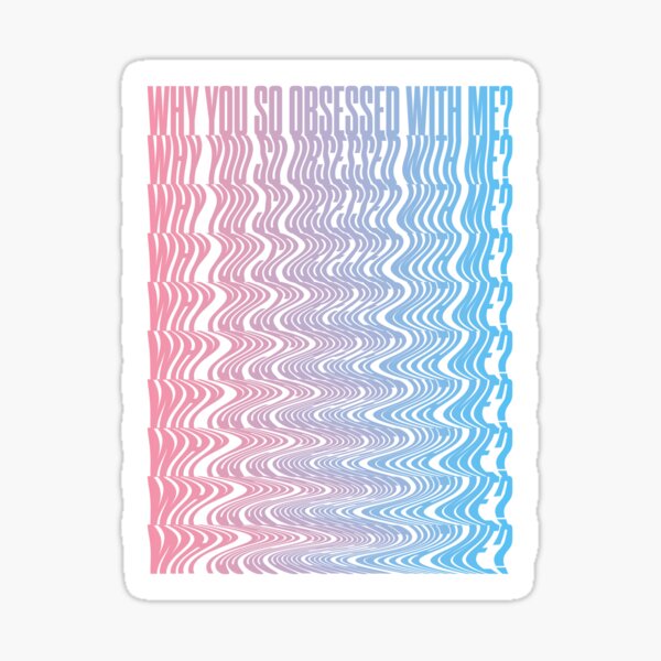 Item preview, Why you so obsessed with me?, v2 // trans pride designed and sold by Skyler Orion X.