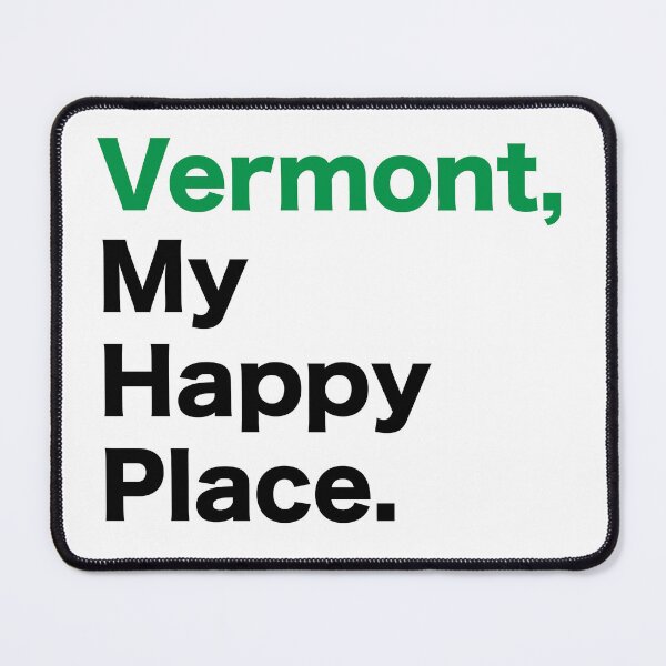 Item preview, Vermont, My Happy Place designed and sold by TrashCanBob.