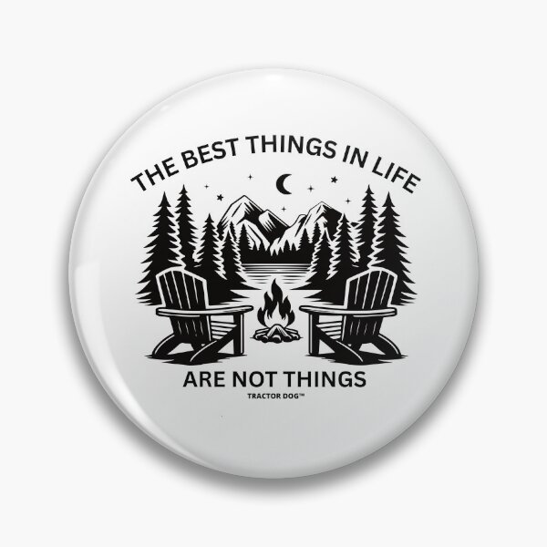 Item preview, The Best Things In Life Are Not Things designed and sold by Tractor Dog.