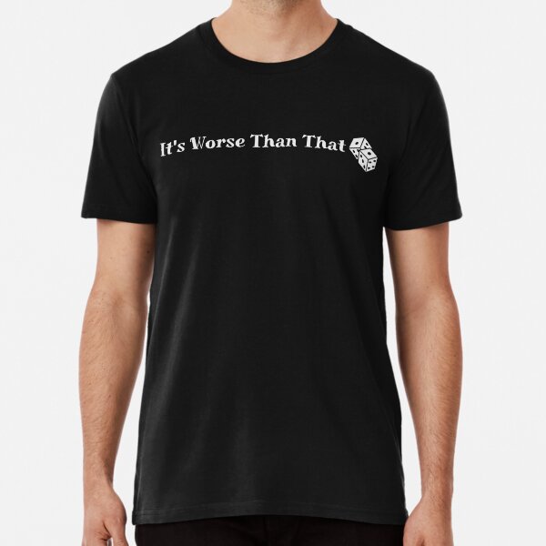 Item preview, CfB It's Worse Than That designed and sold by SprigsnKindling.