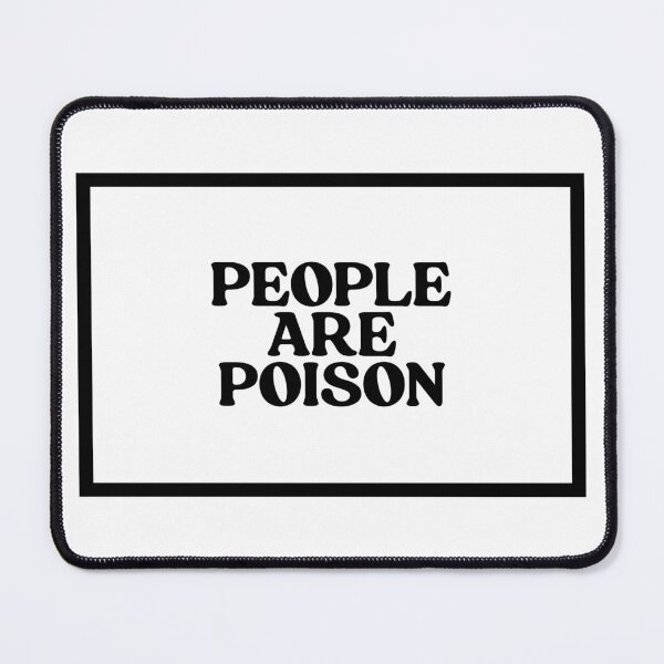 Item preview, People Are Poison designed and sold by CharmStudio.