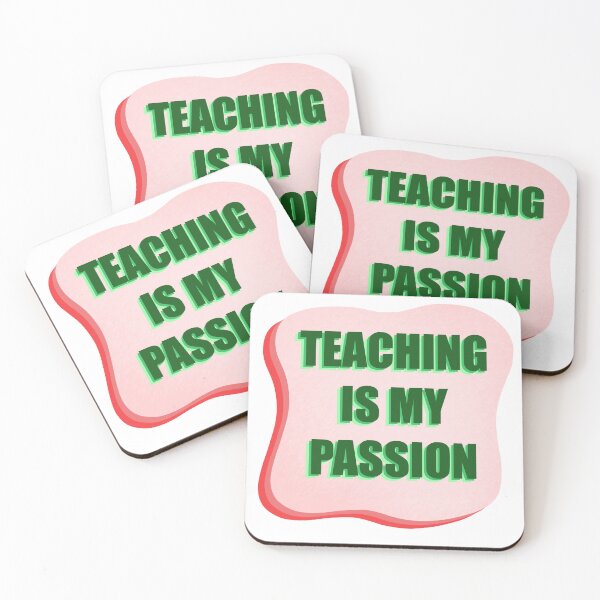 Item preview, Teaching is my passion designed and sold by Laura Wong.