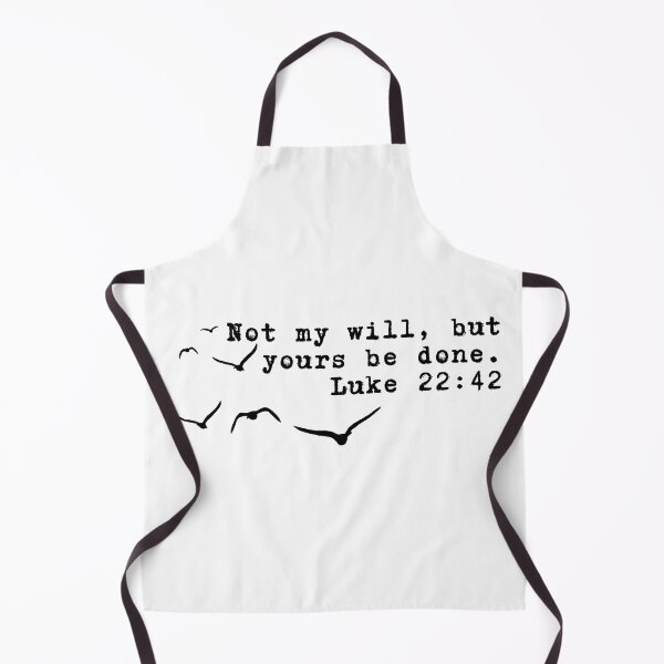 Item preview, Not My Will, Yours Be Done - Luke 22:42 designed and sold by MoriaStore.
