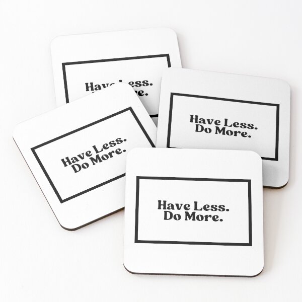 Item preview, Have less. Do more.  designed and sold by CharmStudio.