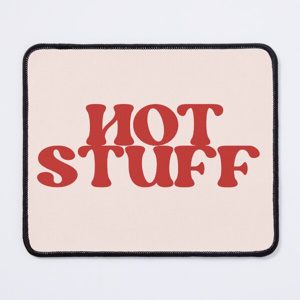 Item preview, HOT STUFF designed and sold by AffirmationsByC.